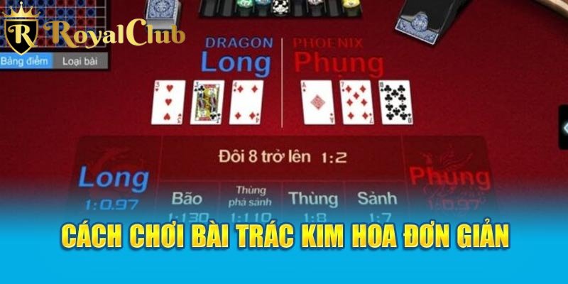 Luật chơi game Trác Kim Hoa bạn cần biết